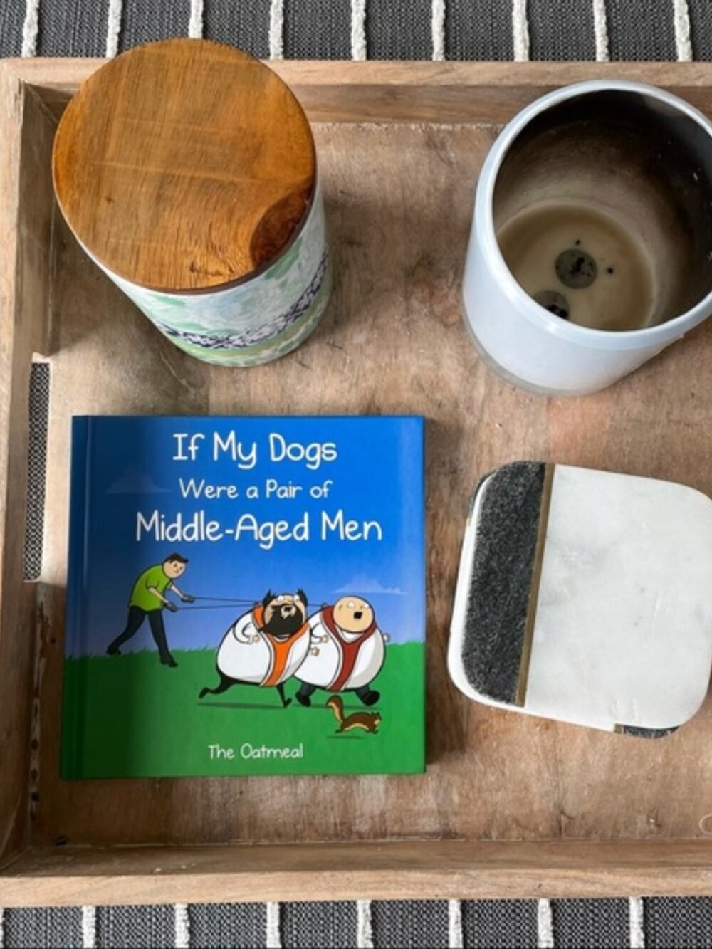 The Oatmeal | "If My Dogs were a pair of Middle Aged Men" Hardcover Book